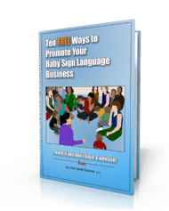 Picture of book called ten free ways to promote your baby sign language business